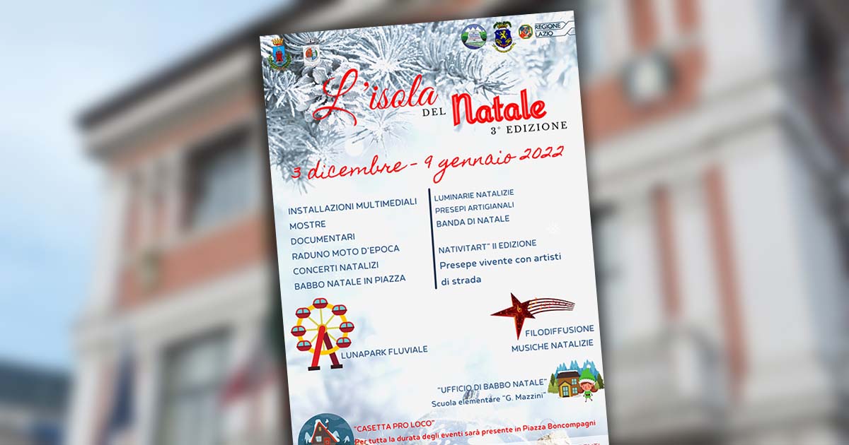 L’Isola del Natale 2021: il programma delle manifestazioni natalizie a Isola del Liri ISOLA DEL NATALE