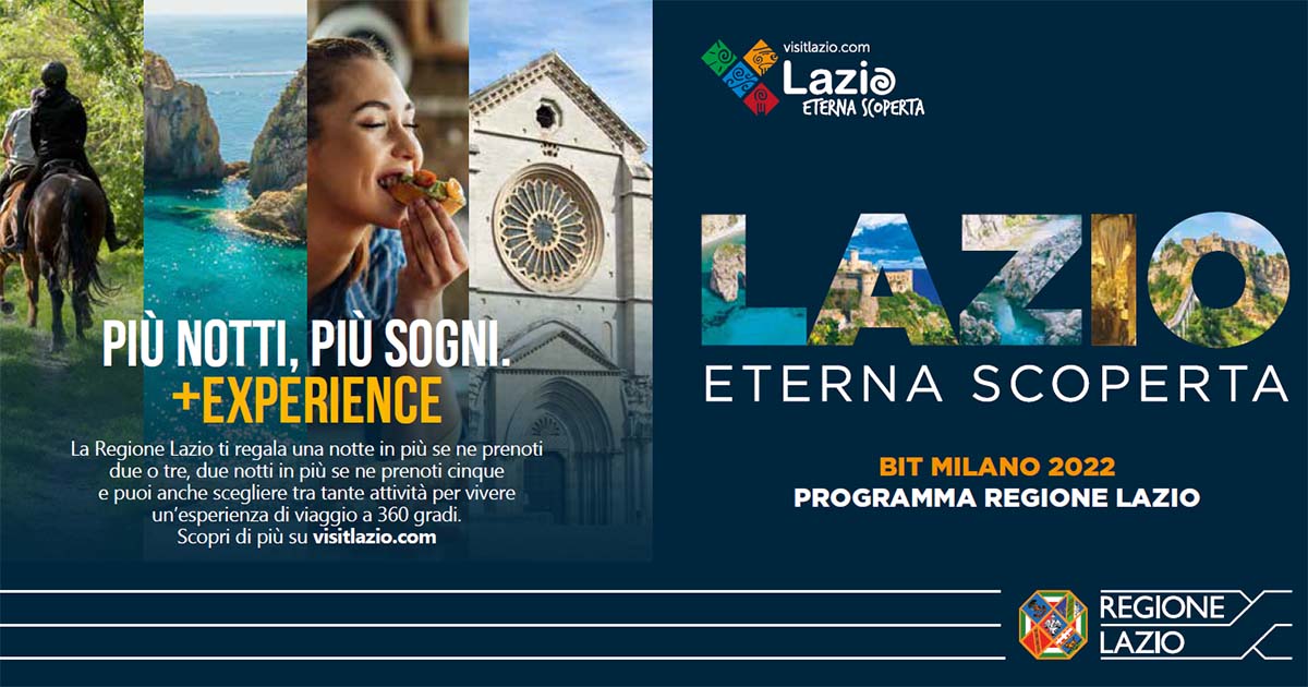 Regione Lazio, Turismo: alla BIT di Milano per promuovere il Lazio come destinazione turistica insieme a 38 operatori del turismo del territorio Lazio Eterna scoperta