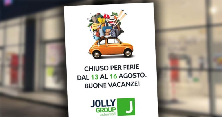 Gruppo Jolly Automobili chiuso per ferie dal 13 al 16 Agosto